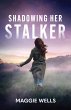 Shadowing Her Stalker (eBook, ePUB) - Bild 1