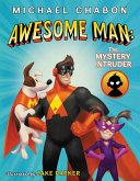 Awesome Man: The Mystery Intruder (eBook, ePUB)