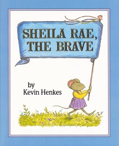 Sheila Rae, the Brave (eBook, ePUB) - Henkes, Kevin