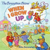 The Berenstain Bears: When I Grow Up (eBook, ePUB)