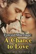 Forced Marriage: A Chance to Love... - Bild 1