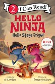 Hello, Ninja. Hello, Stage Fright! (eBook, ePUB)