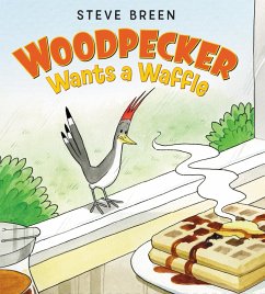 Cover Woodpecker Wants a Waffle (eBook, ePUB)