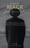 The Mind Of A MACK: Masculine Articulate & Charismatic King: The Art Of Macking Women, Mackology & The Keys To Thinking Like A Mack (The Hall Of Fame Game Collection, #12) (eBook, ePUB)