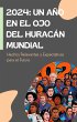 2024: Un Año en el Ojo del Huracán... - Bild 1