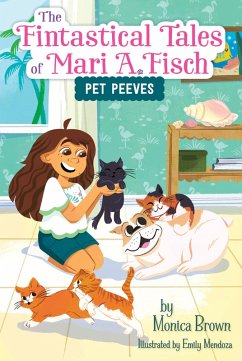 Cover The Fintastical Tales of Mari A. Fisch #3: Pet Peeves (eBook, ePUB)