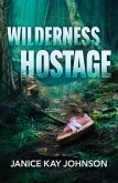 Wilderness Hostage (eBook, ePUB) Wilderness Hostage (eBook, ePUB)