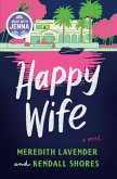 Happy Wife: A Read with Jenna Pick (eBook, ePUB)