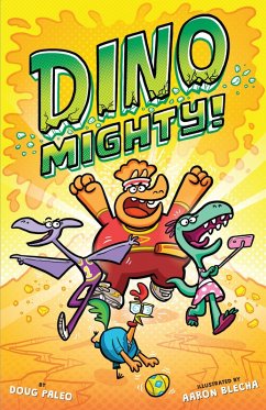 Dinomighty!: Dinosaur Graphic Novel (eBook, ePUB) - Paleo, Doug