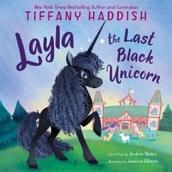 Layla, the Last Black Unicorn (eBook, ePUB) - Haddish, Tiffany; Nolen, Jerdine