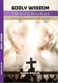 Godly Wisdom: A 52-week Devotional of Life Lessons for Teens (eBook, ePUB)