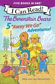 The Berenstain Bears: Five "Away We Go" Adventures! (eBook, ePUB) The Berenstain Bears: Five "Away We Go" Adventures! (eBook, ePUB)