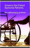 Science has Failed Dystonia Patients (eBook, ePUB)