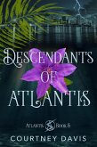 Descendants of Atlantis (eBook, ePUB) Descendants of Atlantis (eBook, ePUB)