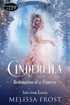 Cinderella (Tales from Esteria, #4) (eBook, ePUB) - Frost, Melissa