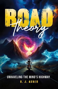 Road Theory: Unraveling the Mind's Highway (eBook, ePUB) - S. J. Asher