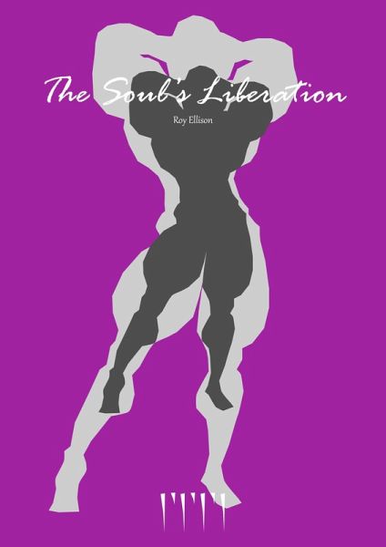 The Soul's Liberation (eBook, ePUB) The Soul's Liberation (eBook, ePUB)