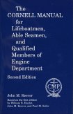 The Cornell Manual for Lifeboatmen, Able Seamen, and Qualified Members of Engine Department (eBook, ePUB)