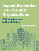 Impact Evaluation in Firms and Organizations (eBook, ePUB) Impact Evaluation in Firms and Organizations (eBook, ePUB)