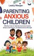 Parenting Anxious Children (eBook, ePUB) - Bild 1