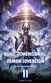 Quad-Dimensional Demon Sovereign (eBook, ePUB) Quad-Dimensional Demon Sovereign (eBook, ePUB)