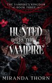 Hunted by the Vampire (The Vampire's Kingdom, #3) (eBook, ePUB)