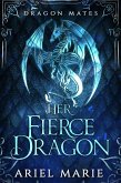 Her Fierce Dragon (Dragon Mates, #2) (eBook, ePUB) Her Fierce Dragon (Dragon Mates, #2) (eBook, ePUB)
