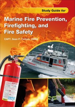 Study Guide for Marine Fire Prevention, Firefighting, & Fire Safety (eBook, ePUB) - Tortora, Sean P.