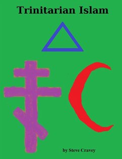 Trinitarian Islam (eBook, ePUB) - Cravey, Steve