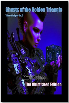 Cover Ghosts of the Golden Triangle: The Illustrated Edition (Tales of Eclipse: Illustrated, #2) (eBook, ePUB)