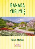 Bahara Yürüyüs (eBook, ePUB)