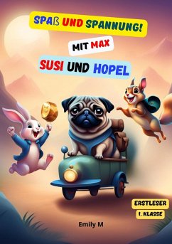 Spaß und Spannung ! mit Max, Susi und Hopel (eBook, ePUB) - M, Emily