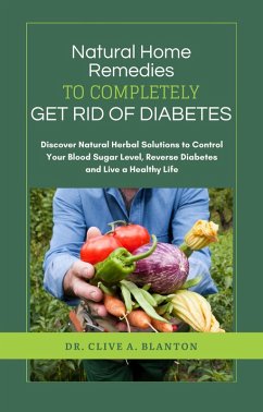 Cover Natural Home Remedies to Completely Get Rid of Diabetes (eBook, ePUB)