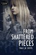 From Shattered Pieces (eBook, ePUB) - Bild 1