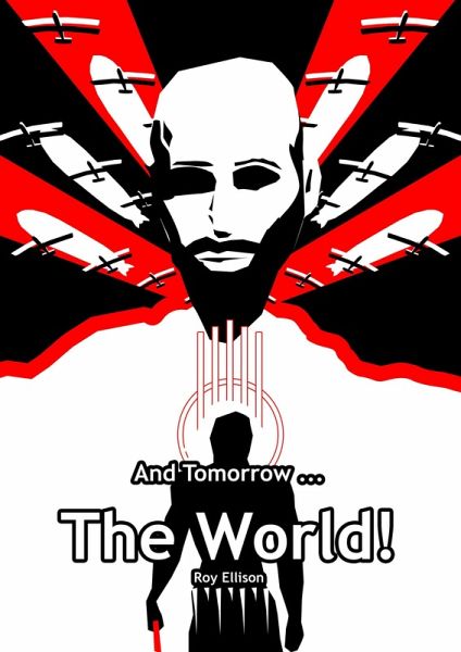 And Tomorrow ... The World (eBook, ePUB)
