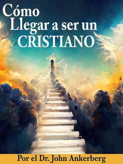 Cover ¿Cómo Llegar a ser un Cristiano? (eBook, ePUB)