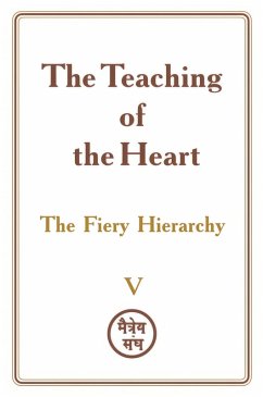 Cover The Teaching of the Heart: Volume V - The Fiery Hierarchy (eBook, ePUB)