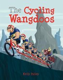 The Cycling Wangdoos (eBook, ePUB) The Cycling Wangdoos (eBook, ePUB)