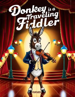 Donkey is a Traveling Fiddler (eBook, ePUB) - Marshall, Max