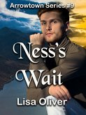 Ness's Wait (The Arrowtown Series, #9) (eBook, ePUB) Ness's Wait (The Arrowtown Series, #9) (eBook, ePUB)