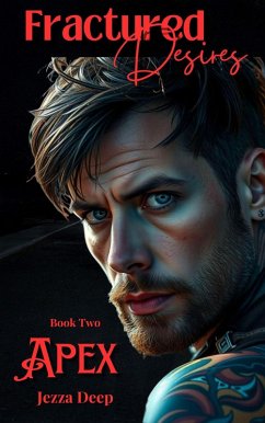 Fractured Desires: Apex (eBook, ePUB) Cover Fractured Desires: Apex (eBook, ePUB)