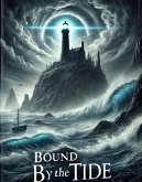 Bound by the Tide: The Keeper's Reckoning (The Tide's Wrath, #3) (eBook, ePUB)