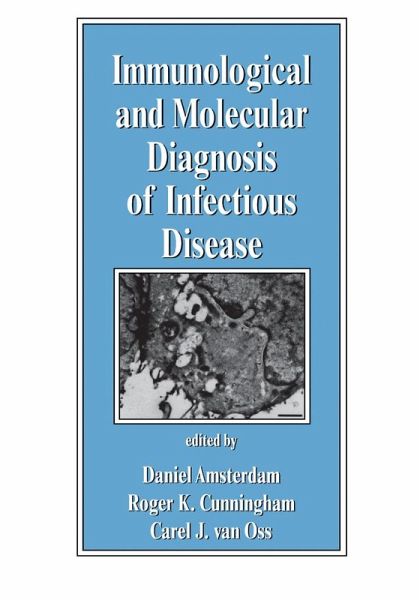 Immunological and Molecular Diagnosis of Infectious Disease (eBook, ePUB) Immunological and Molecular Diagnosis of Infectious Disease (eBook, ePUB)