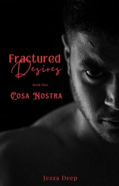 Cover Fractured Desires: Cosa Nostra (eBook, ePUB)