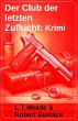Der Club der letzten Zuflucht: Krimi... - Bild 1