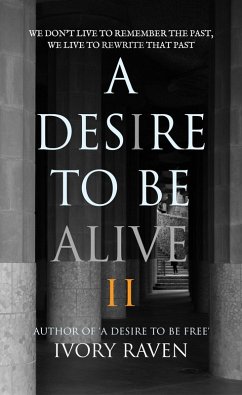 Cover A Desire to be Alive (eBook, ePUB)