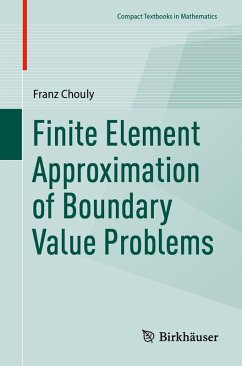 Finite Element Approximation of Boundary Value Problems (eBook, PDF) - Chouly, Franz