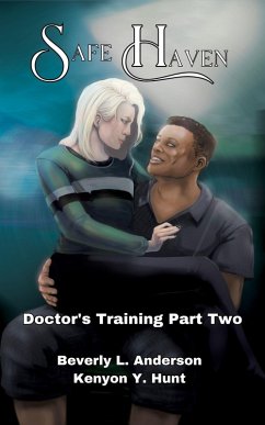 Safe Haven (Doctor's Training, #2) (eBook, ePUB) - Anderson, Beverly L