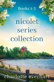 Nicolet Series Collection: Books 1-3 (eBook, ePUB) Nicolet Series Collection: Books 1-3 (eBook, ePUB)
