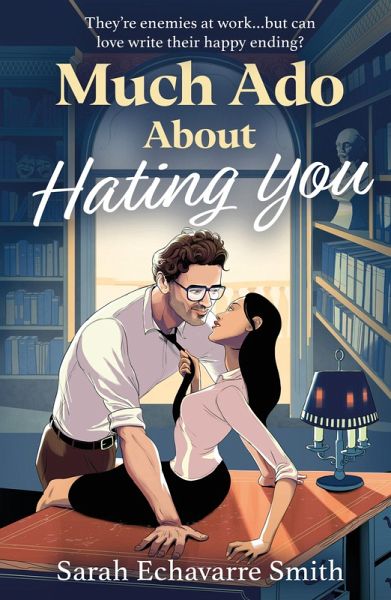 Much Ado About Hating You (eBook, ePUB) Much Ado About Hating You (eBook, ePUB)